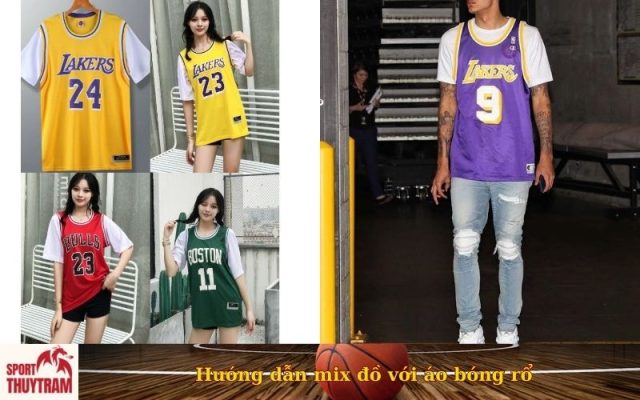 Hướng dẫn mix đồ với áo bóng rổ