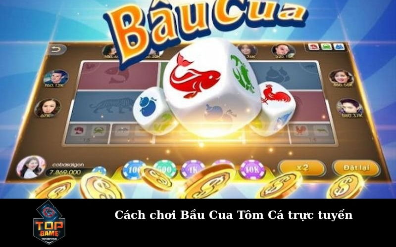 Cách chơi Bầu Cua Tôm Cá trực tuyến